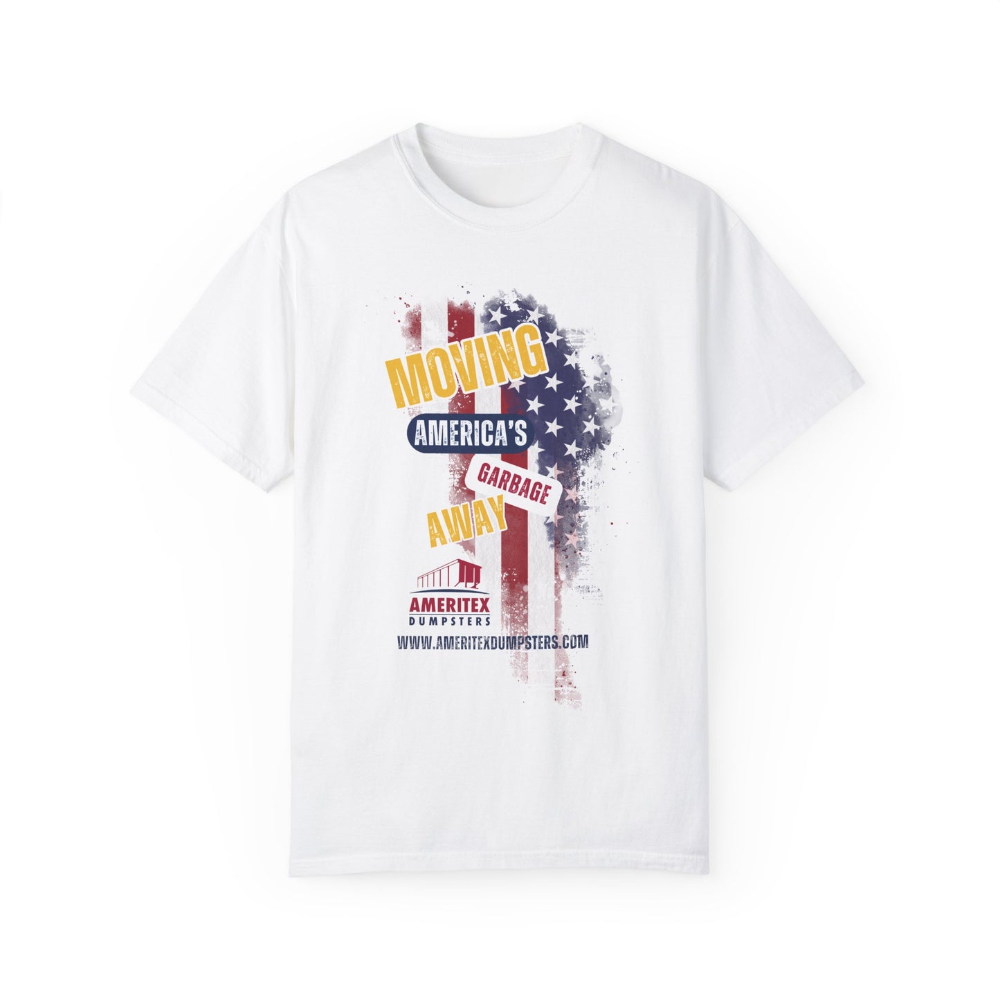 Ameritex Dumpsters "Moving America's Garbage Away" Style 2 Comfort Colors Garment-Dyed T-shirt Unisex