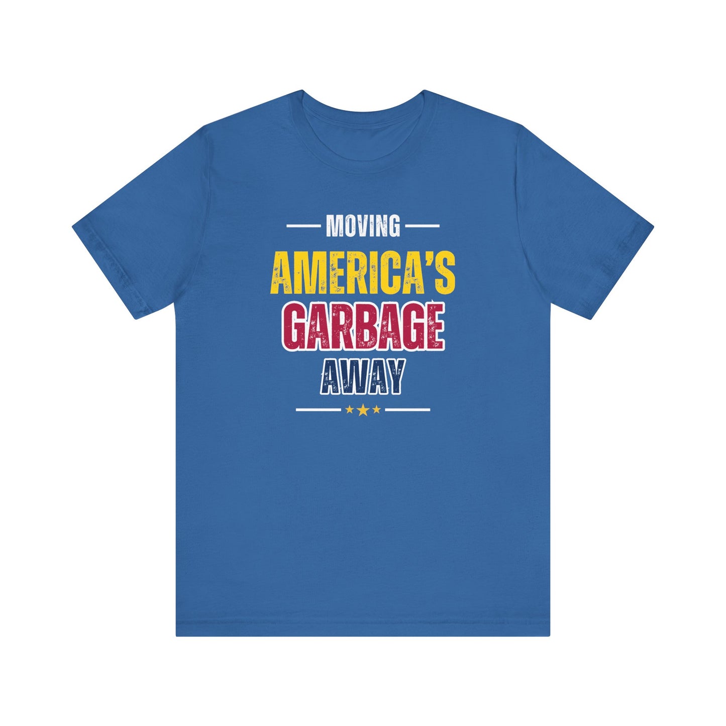 Ameritex Dumpsters "Moving America's Garbage Away" Unisex Bella Canvas Jersey Short Sleeve Tee