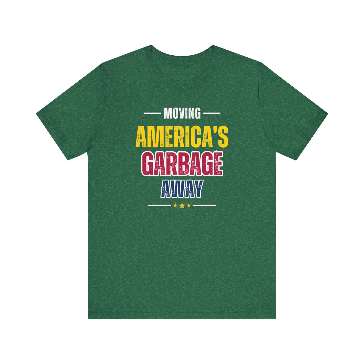 Ameritex Dumpsters "Moving America's Garbage Away" Unisex Bella Canvas Jersey Short Sleeve Tee