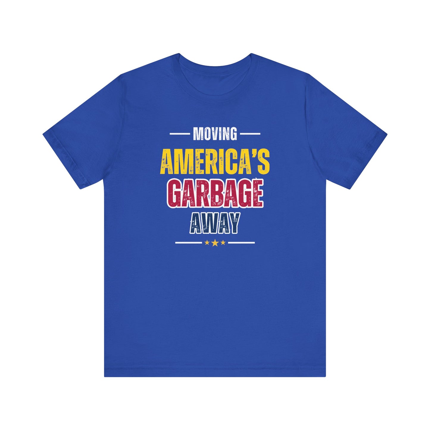 Ameritex Dumpsters "Moving America's Garbage Away" Unisex Bella Canvas Jersey Short Sleeve Tee