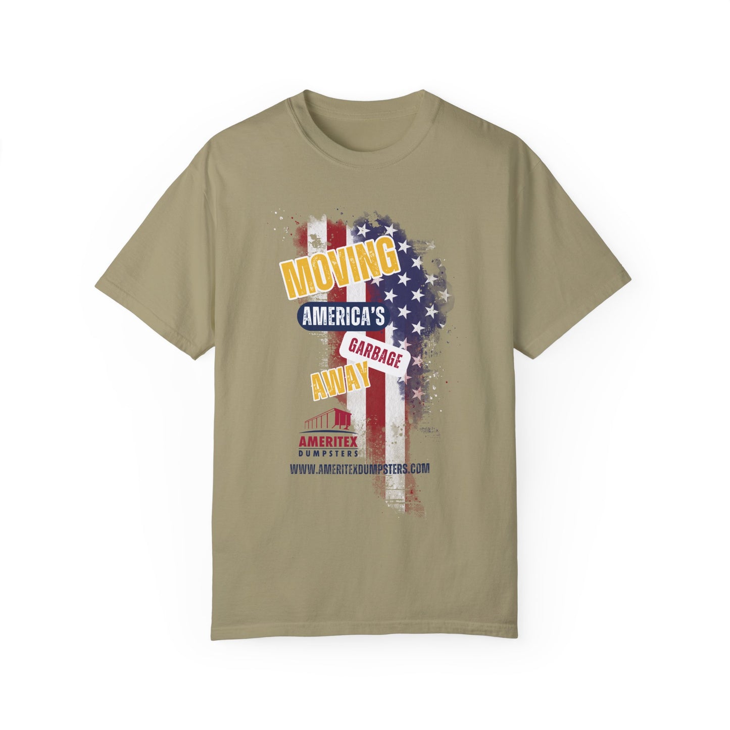 Ameritex Dumpsters "Moving America's Garbage Away" Style 2 Comfort Colors Garment-Dyed T-shirt Unisex