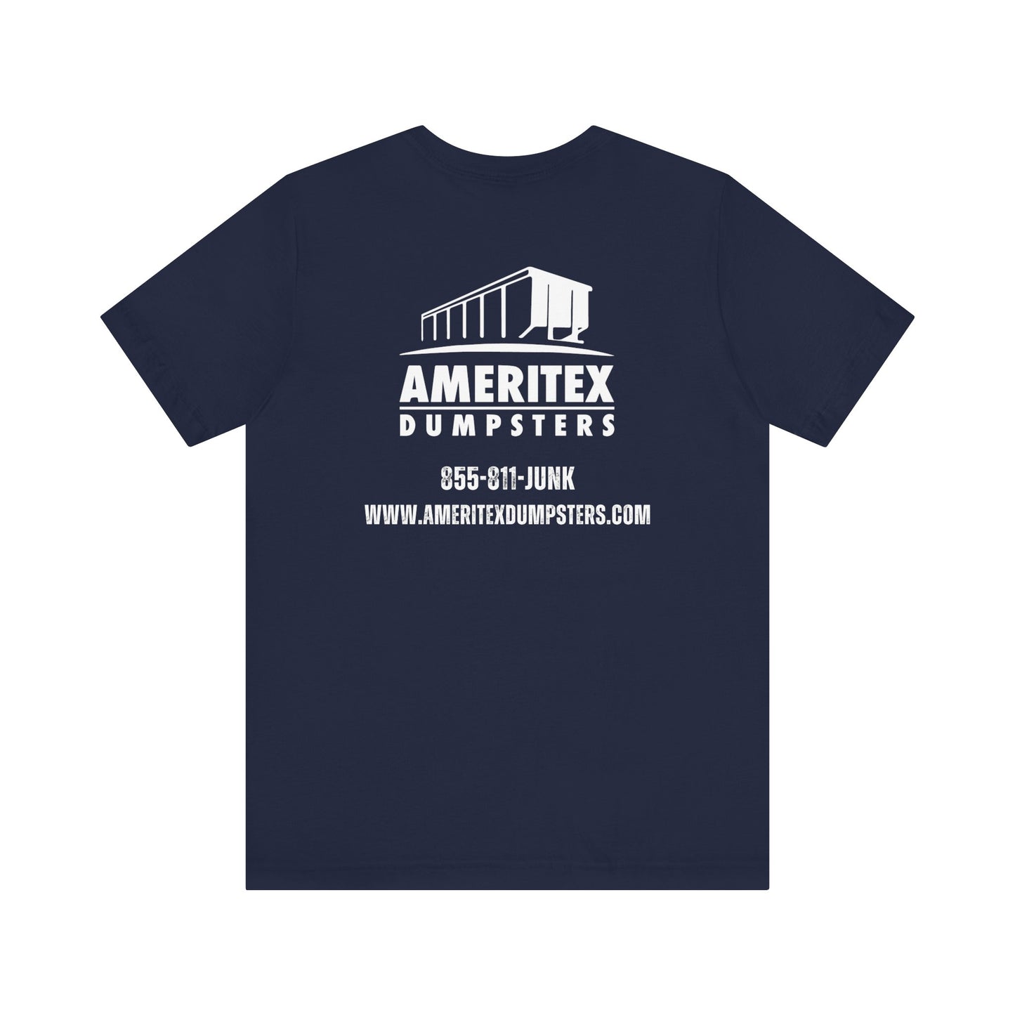 Ameritex Dumpsters "Moving America's Garbage Away" Unisex Bella Canvas Jersey Short Sleeve Tee