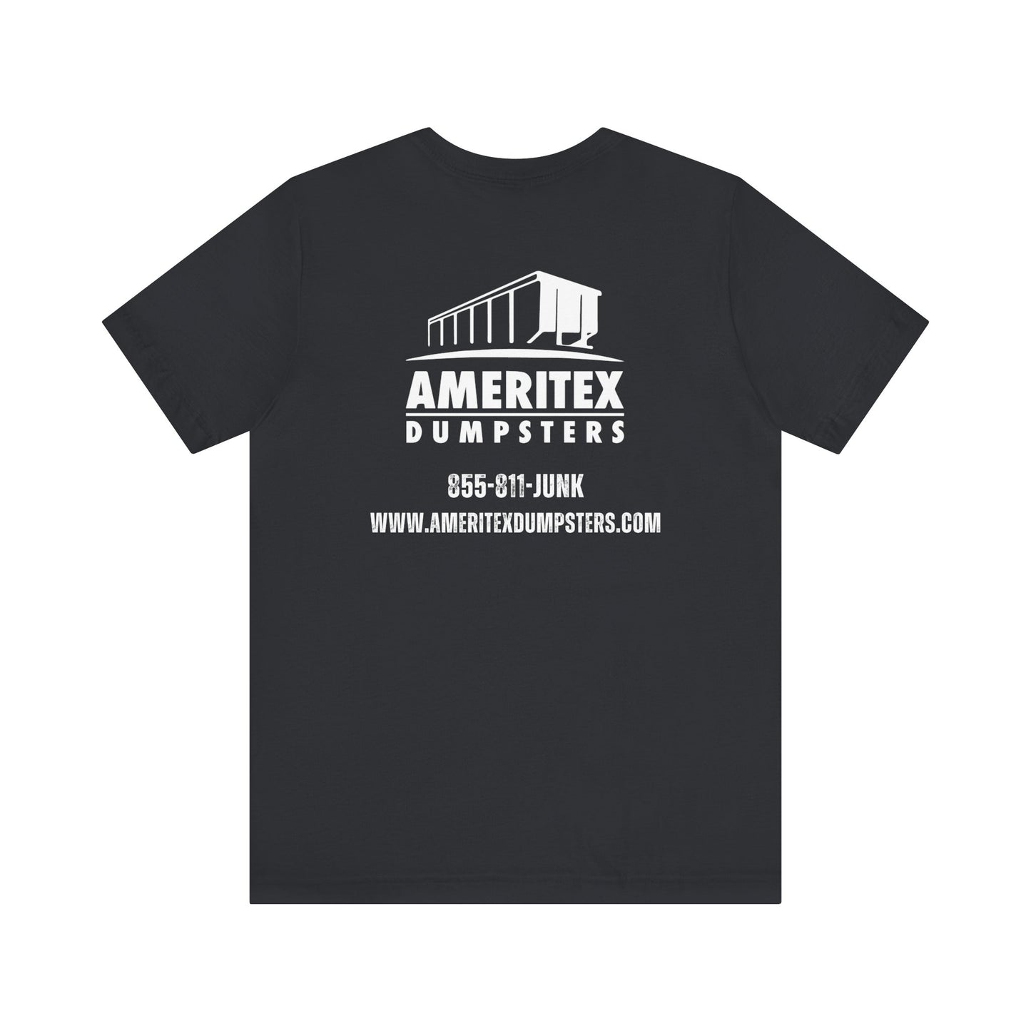 Ameritex Dumpsters "Moving America's Garbage Away" Unisex Bella Canvas Jersey Short Sleeve Tee