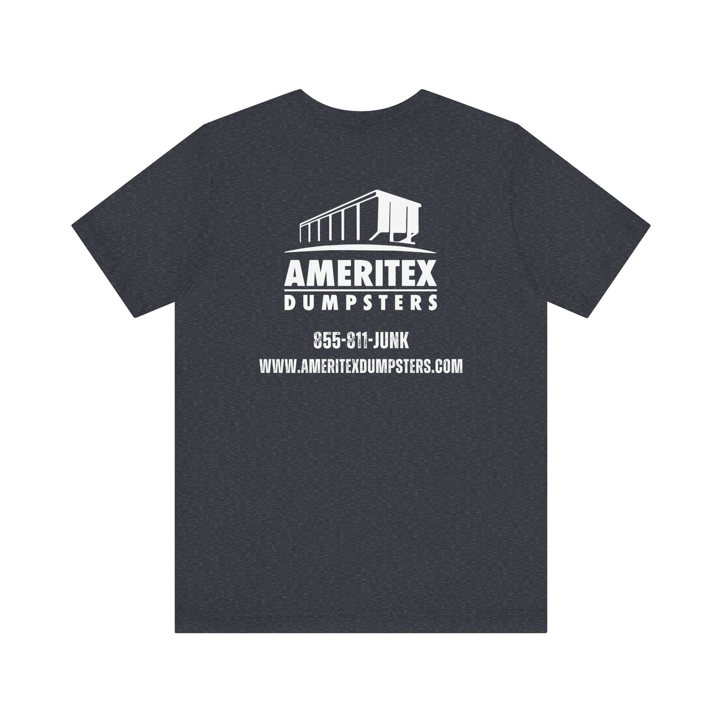 Ameritex Dumpsters "Moving America's Garbage Away" Unisex Bella Canvas Jersey Short Sleeve Tee
