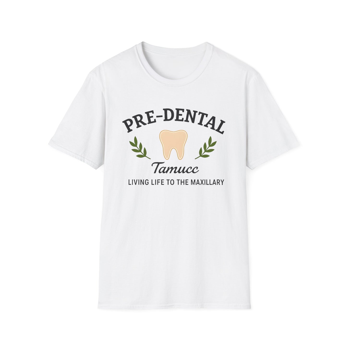 🦷 Pre-Dental Society TAMUCC T-Shirt | Living Life to the Maxillary
