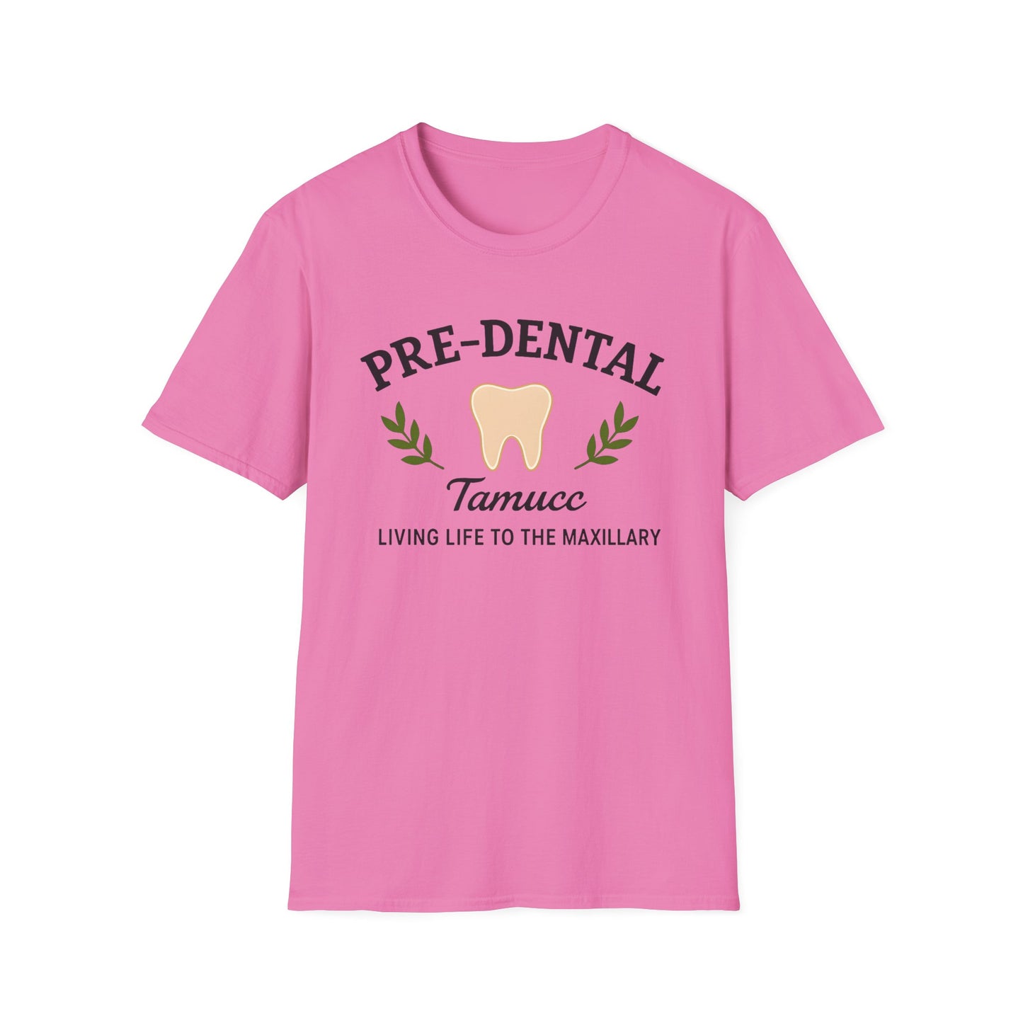 🦷 Pre-Dental Society TAMUCC T-Shirt | Living Life to the Maxillary